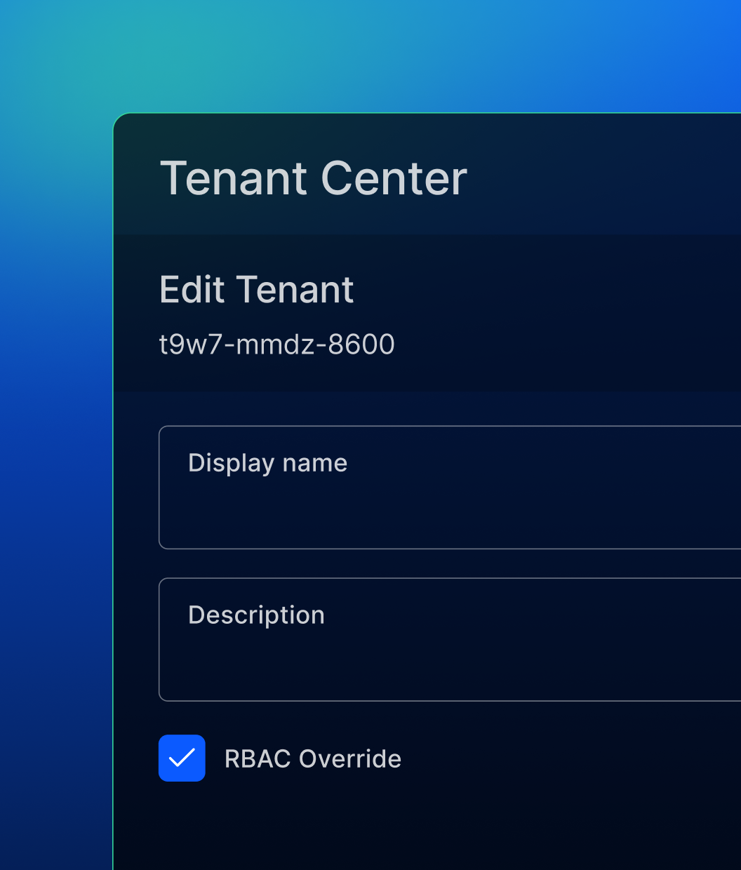 Tenant Center: <br class="desktop-only" /> Enterprise-grade environment isolation